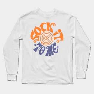 Sock it To Me Long Sleeve T-Shirt